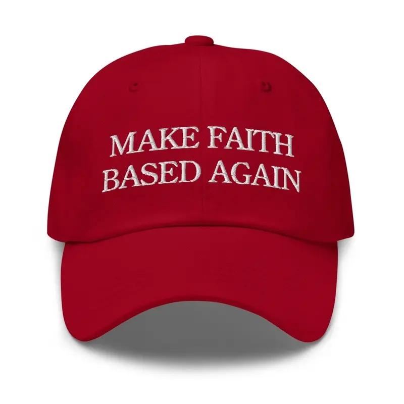 MAKE FAITH BASED AGAIN - Red Dad Hat