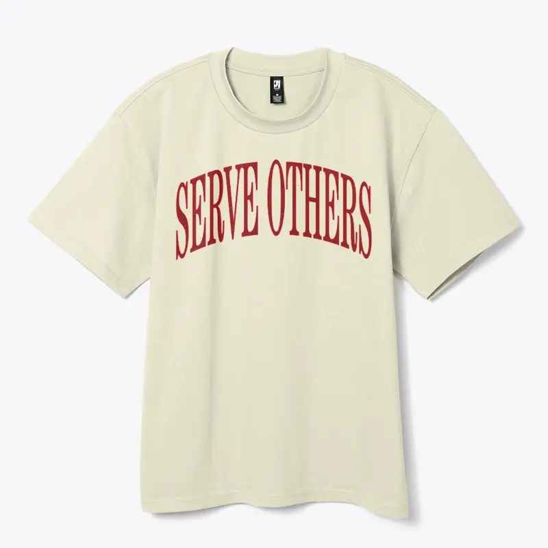 SERVE OTHERS